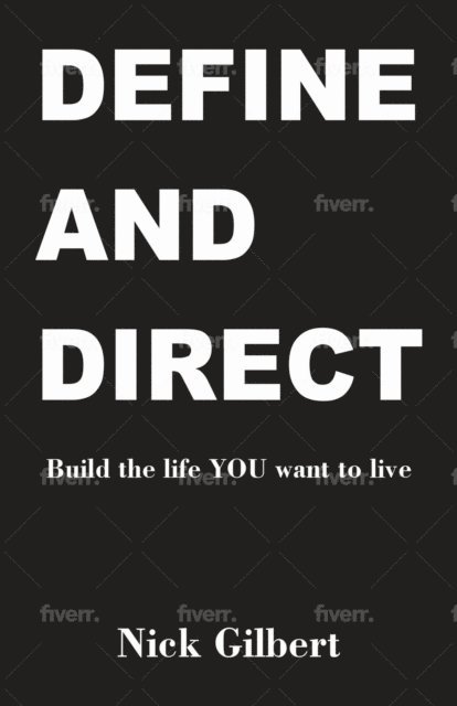 Nick Gilbert - Define and Direct, E-bok