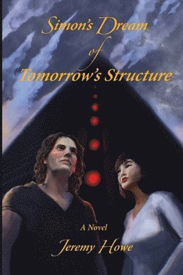 Jeremy Howe - Simon's Dream of Tomorrow's Structure, Häftad