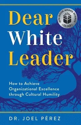 Joel Pérez - Dear White Leader, Häftad. Tillgänglighet: Lägg i varukorg