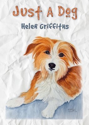 Helen Griffiths - Just A Dog, Häftad
