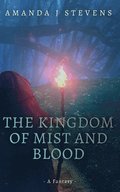 The Kingdom of Mist and Blood