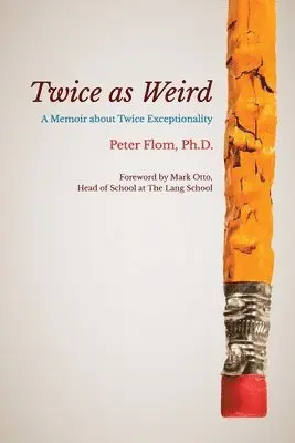 Peter Flom - Twice as Weird, Häftad. Tillgänglighet: Lägg i varukorg