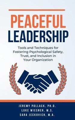 Jeremy Pollack, Luke Wiesner, Sara Jeckovich - Peaceful Leadership, Häftad
