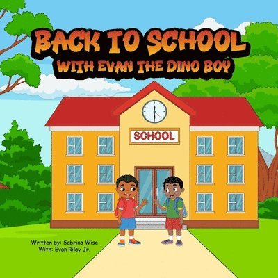 Evan Riley - Back To School with Evan the Dino Boy, Häftad