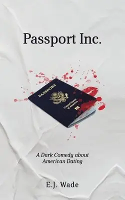 E J Wade - Passport Inc., Häftad. Tillgänglighet: Tillfälligt slut
