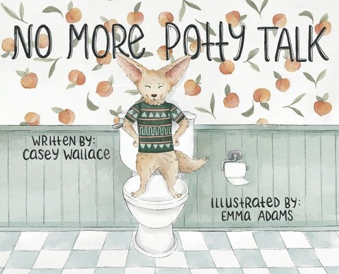 Casey Wallace - No More Potty Talk, Inbunden