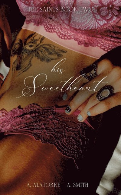 A. Smith, A. Alatorre - His Sweetheart, E-bok
