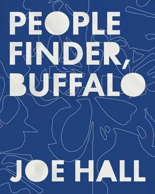 Joe Hall - People Finder, Buffalo, Häftad. Tillgänglighet: Lägg i varukorg