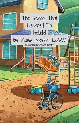 Lcsw Malisa Hepner - School That Learned To Include!, Häftad. Tillgänglighet: Tillfälligt slut