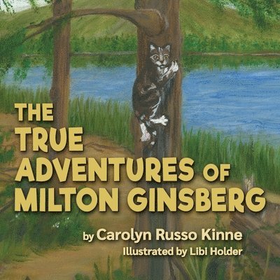 The True Adventures of Milton Ginsberg