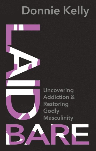 Preston Woody, Donnie Kelly, Courtney Cohen - Laid Bare, E-bok