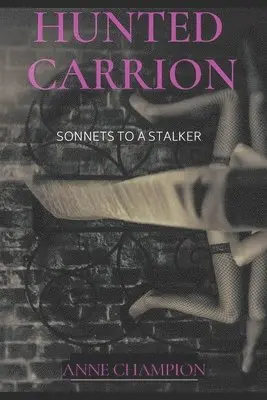 Anne Champion - Hunted Carrion, Häftad. Tillgänglighet: Lägg i varukorg