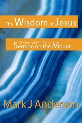 Mark J Anderson, Kate Landers - Wisdom of Jesus, Häftad