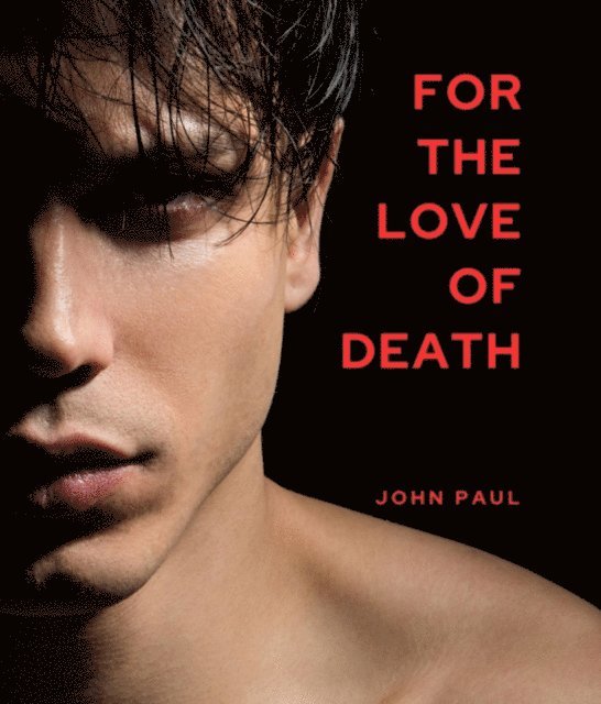 John Paul - For the Love of Death, E-bok