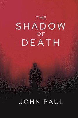 John Paul - Shadow of Death, Häftad