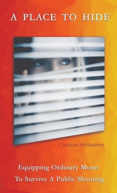 Christian M McShaffrey - Place To Hide, E-bok