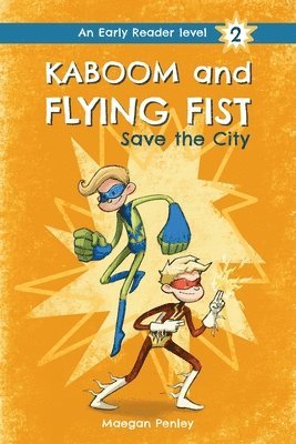 Maegan Penley - Kaboom and Flying Fist Save the City, Häftad