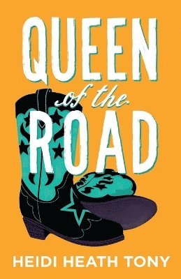 Heidi Heath Tony - Queen of the Road, Häftad