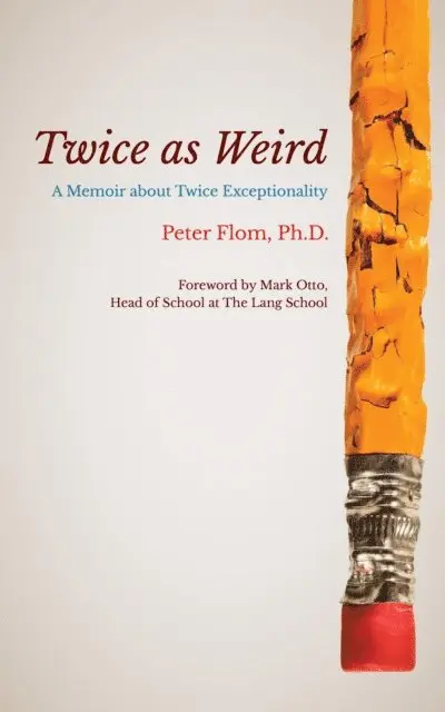 Peter Flom - Twice as Weird, E-bok. Tillgänglighet: Lägg i varukorg