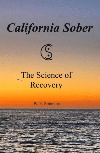W. E. Simmons - California Sober, E-bok