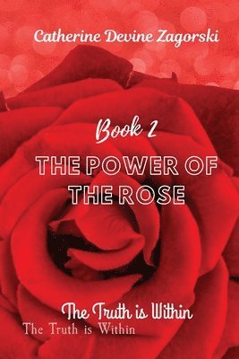 Catherine Devine Zagorski - Power of the Rose, Häftad. Tillgänglighet: Lägg i varukorg