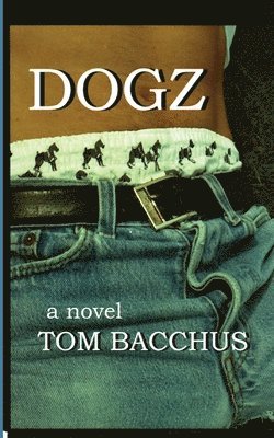 Tom Bacchus - Dogz, Häftad