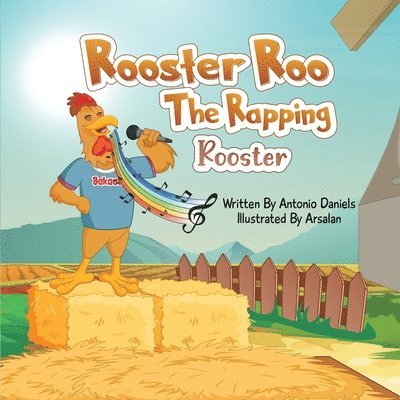 Antonio Daniels - Rooster Roo "The Rapping Rooster", Häftad. Tillgänglighet: Lägg i varukorg