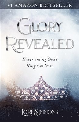 Lori Simmons - Glory Revealed, Häftad. Tillgänglighet: Lägg i varukorg