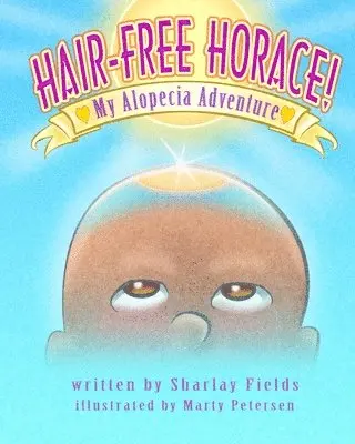 Sharlay Sloss - Hair-Free Horace My Alopecia Adventure, Häftad. Tillgänglighet: Lägg i varukorg