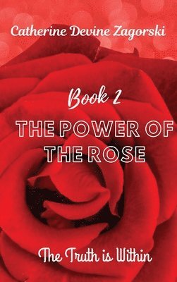 Catherine Devine Zagorski - Power of the Rose, Inbunden. Tillgänglighet: Lägg i varukorg
