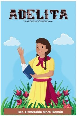 Esmeralda Mora Román - Adelita, Häftad. Tillgänglighet: Lägg i varukorg