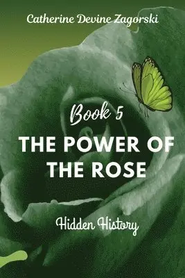 Catherine Devine Zagorski - Power of the Rose, Häftad. Tillgänglighet: Lägg i varukorg