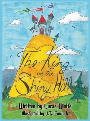 Wolfe - King on the Shiny Hill, Inbunden