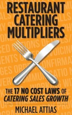 Michael Attias - Restaurant Catering Multipliers, Häftad. Tillgänglighet: Lägg i varukorg