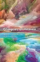 Robert Higgins - Glimpses of Heaven, Häftad. Tillgänglighet: Lägg i varukorg