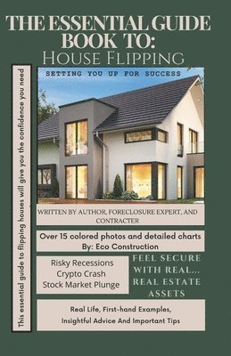 Essential Guide Book To House Flipping