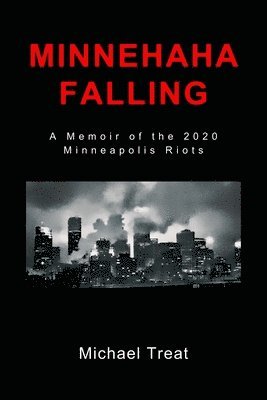 Michael Treat, Brenda Peterson - Minnehaha Falling, Häftad