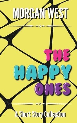 Morgan West - Happy Ones, Häftad. Tillgänglighet: Tillfälligt slut