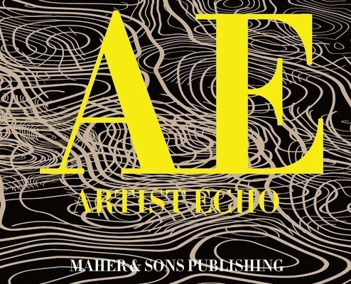 Leticia Maher - Artist Echo, Inbunden. Tillgänglighet: Lägg i varukorg