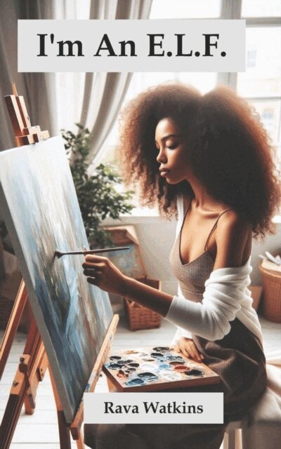 RAVA WATKINS - I'm an E.L.F., E-bok