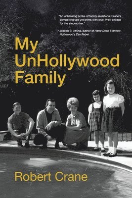 Robert David Crane - My UnHollywood Family, Häftad