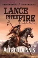 Alfred Dennis - Lance in the Fire, Häftad. Tillgänglighet: Lägg i varukorg