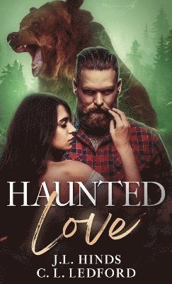 J L Hinds, C L Ledford - Haunted Love, Häftad
