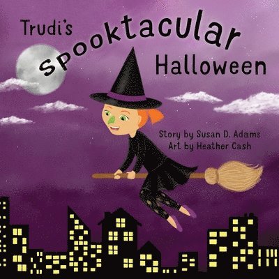 Susan D Adams - Trudi's Spooktacular Halloween, Häftad