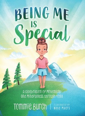 Tommie Burch - Being Me Is Special, Inbunden