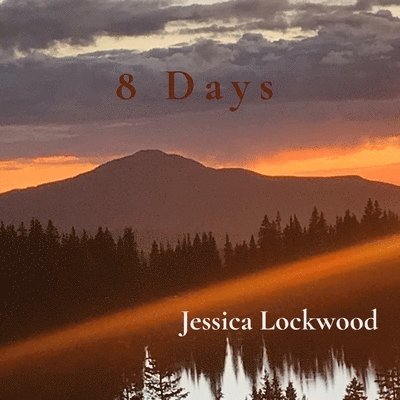 Jessica Lockwood - 8 Days, Häftad