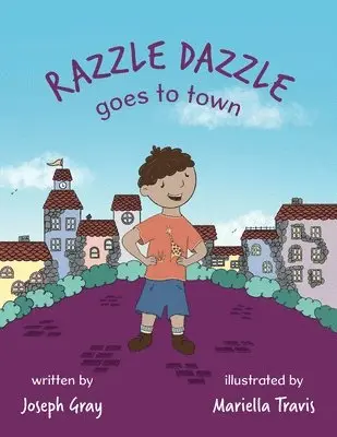 Joseph Gray - Razzle Dazzle Goes to Town, Häftad. Tillgänglighet: Lägg i varukorg