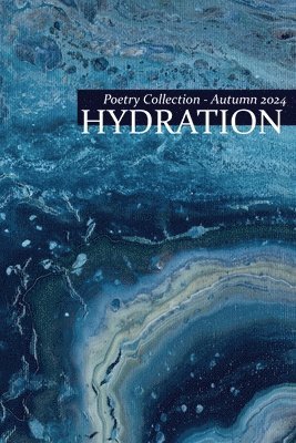 Hydration, Häftad