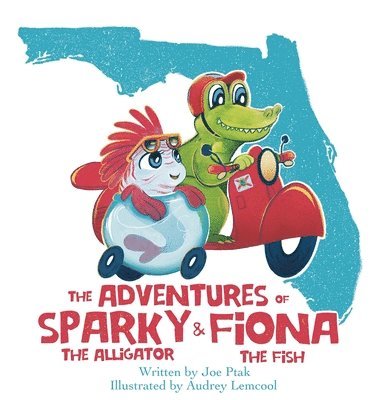 Joe Ptak - Adventures of Sparky and Fiona, Inbunden