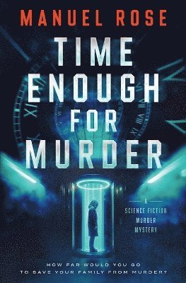Manuel Rose - Time Enough for Murder, Häftad. Tillgänglighet: Lägg i varukorg